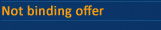 Not binding offer