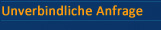 Unverbindliche Anfrage